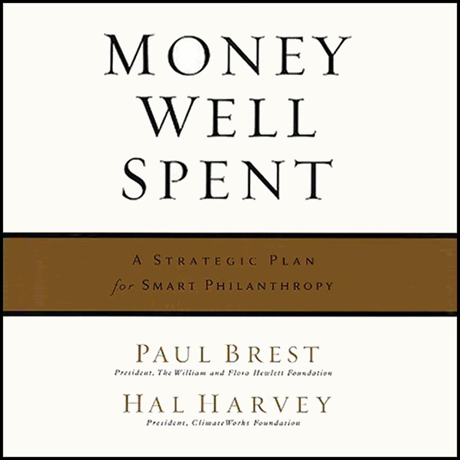 Money Well Spent: A Strategic Plan for Smart Philanthropy Audiobook, by Hal Harvey