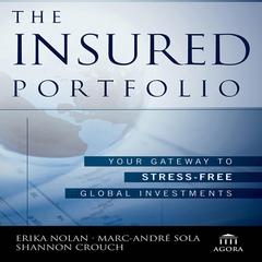 The Insured Portfolio: Your Gateway to Stress-Free Global Investments Audiobook, by Erika Nolan