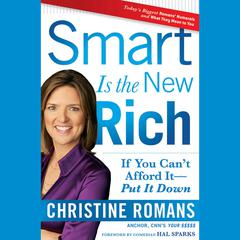 Smart Is the New Rich: If You Cant Afford It, Put It Down Audiobook, by Christine Romans