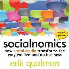 Socialnomics: How Social Media Transforms the Way We Live and Do Business Audiobook, by Erik Qualman