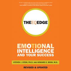 The EQ Edge: Emotional Intelligence and Your Success Audiobook, by Steven J. Stein