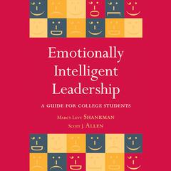 Emotionally Intelligent Leadership: A Guide for College Students Audiobook, by Marcy Levy Shankman