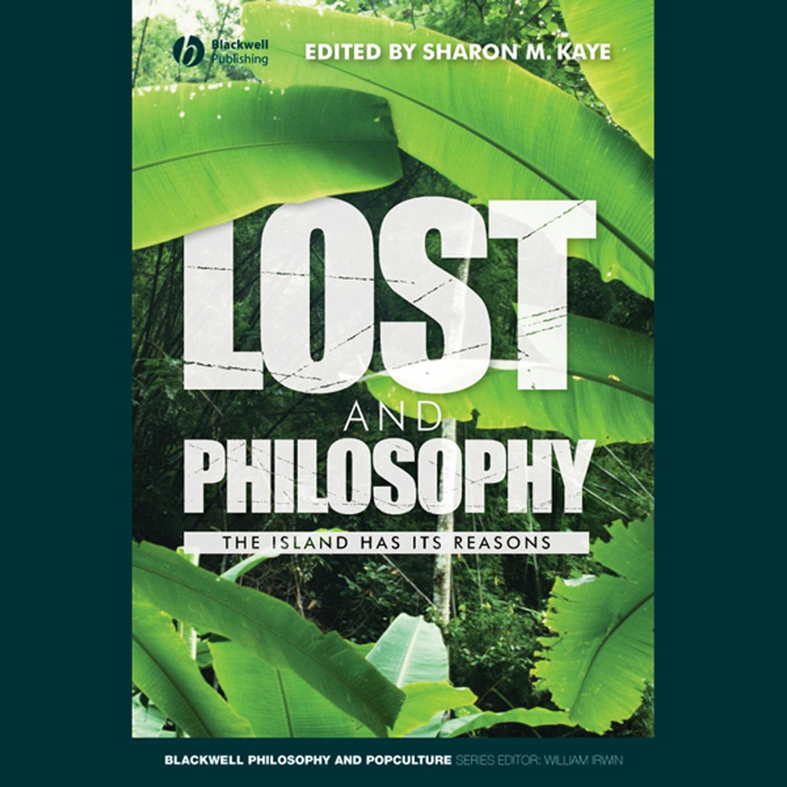 Lost and Philosophy: The Island Has Its Reasons Audiobook, by Sharon Kaye