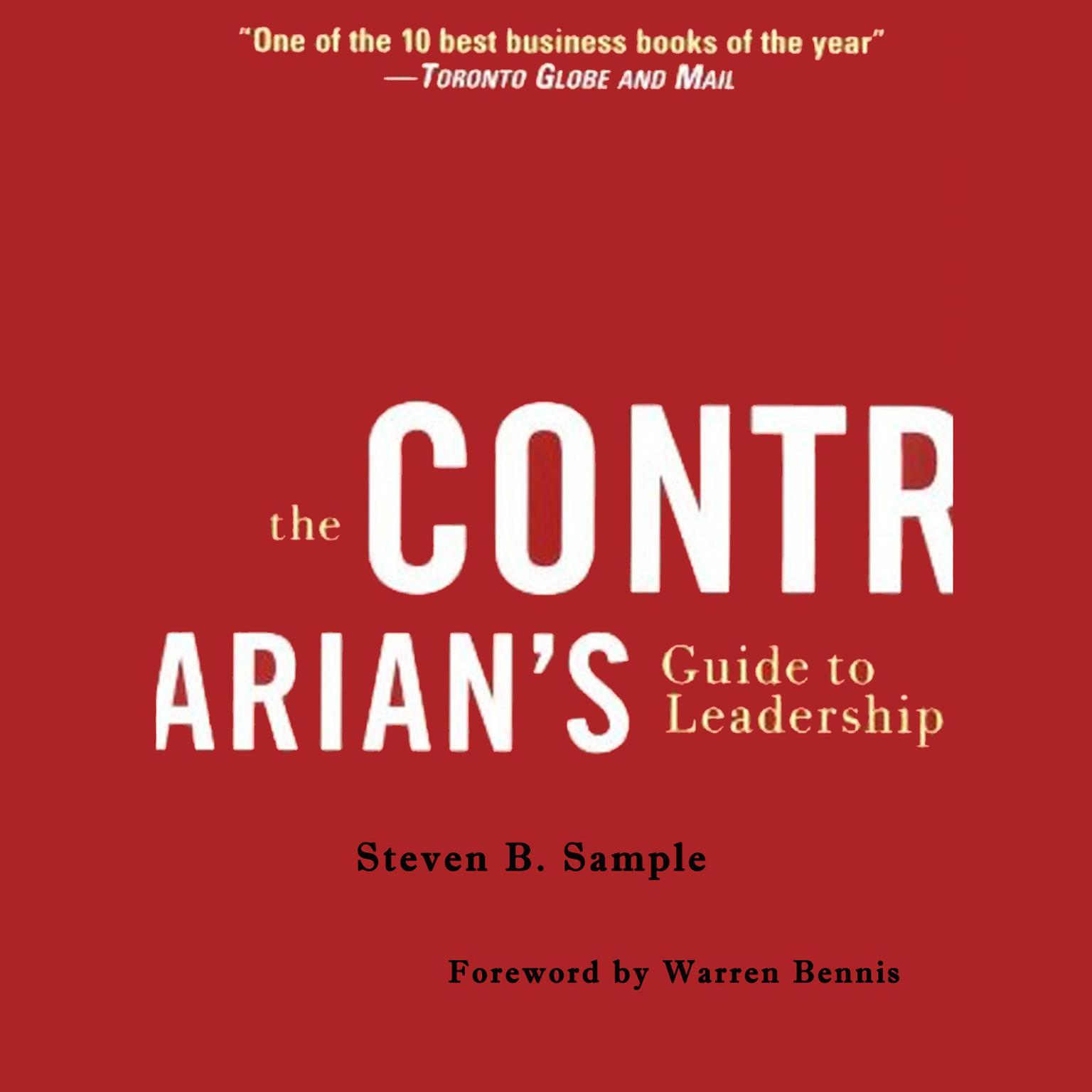 The Contrarians Guide to Leadership Audiobook, by Steven B. Sample