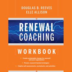Renewal Coaching Workbook Audiobook, by Douglas B. Reeves