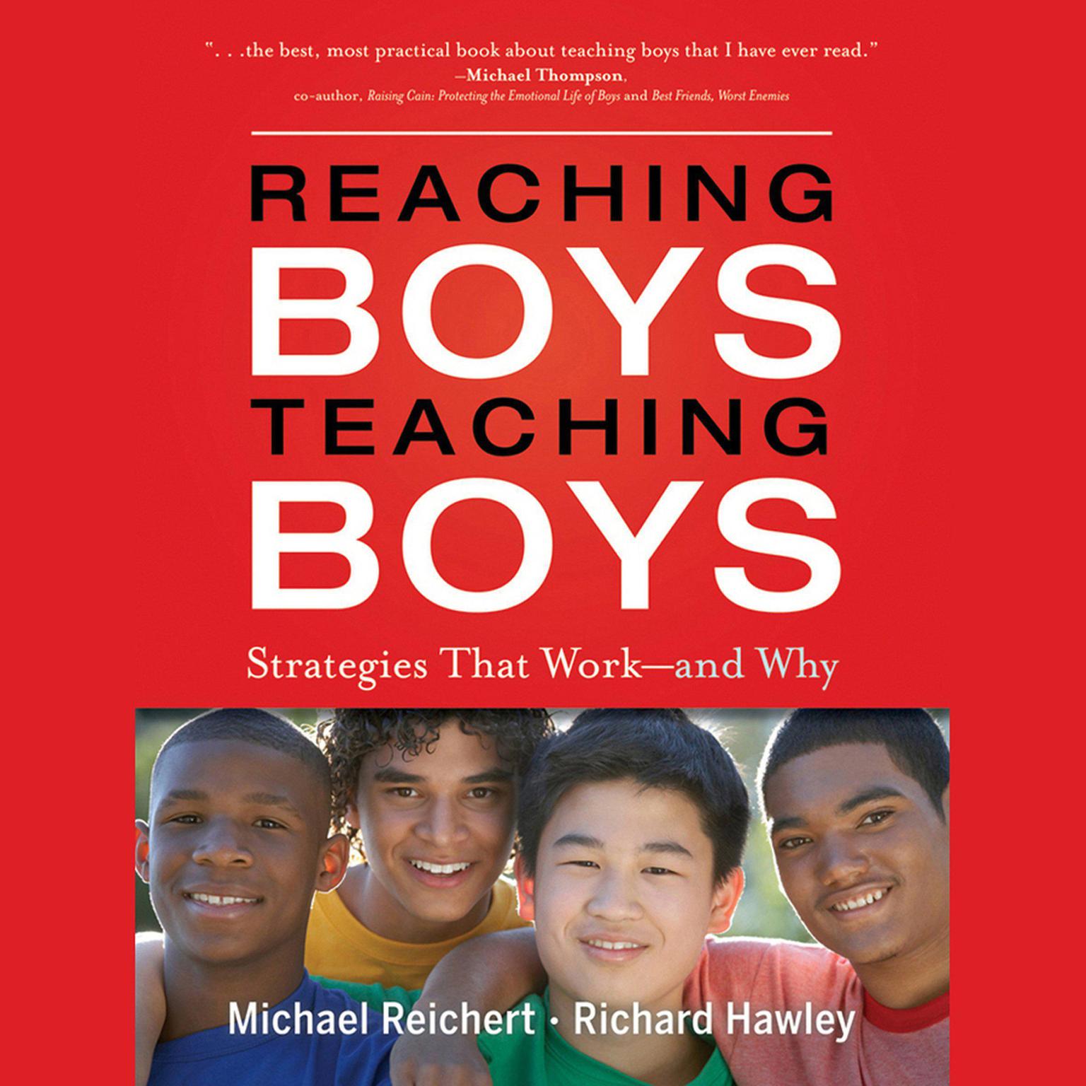 Reaching Boys, Teaching Boys: Strategies that Work -- and Why Audiobook, by Peg Tyre