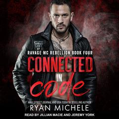 Connected in Code Audiobook, by Ryan Michele