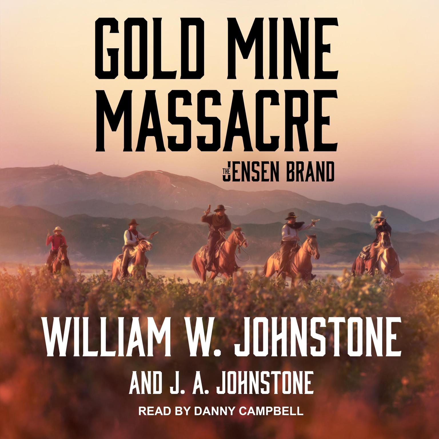 Gold Mine Massacre Audiobook, by J. A. Johnstone