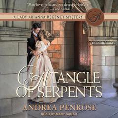 A Tangle of Serpents Audiobook, by Andrea Penrose