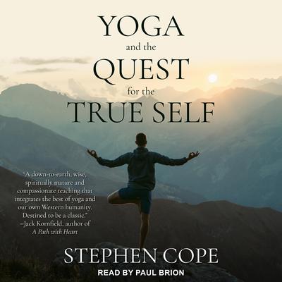 Yoga and the Quest for the True Self Audiobook, by 