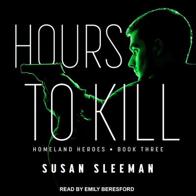 Hours to Kill Audiobook, by Susan Sleeman