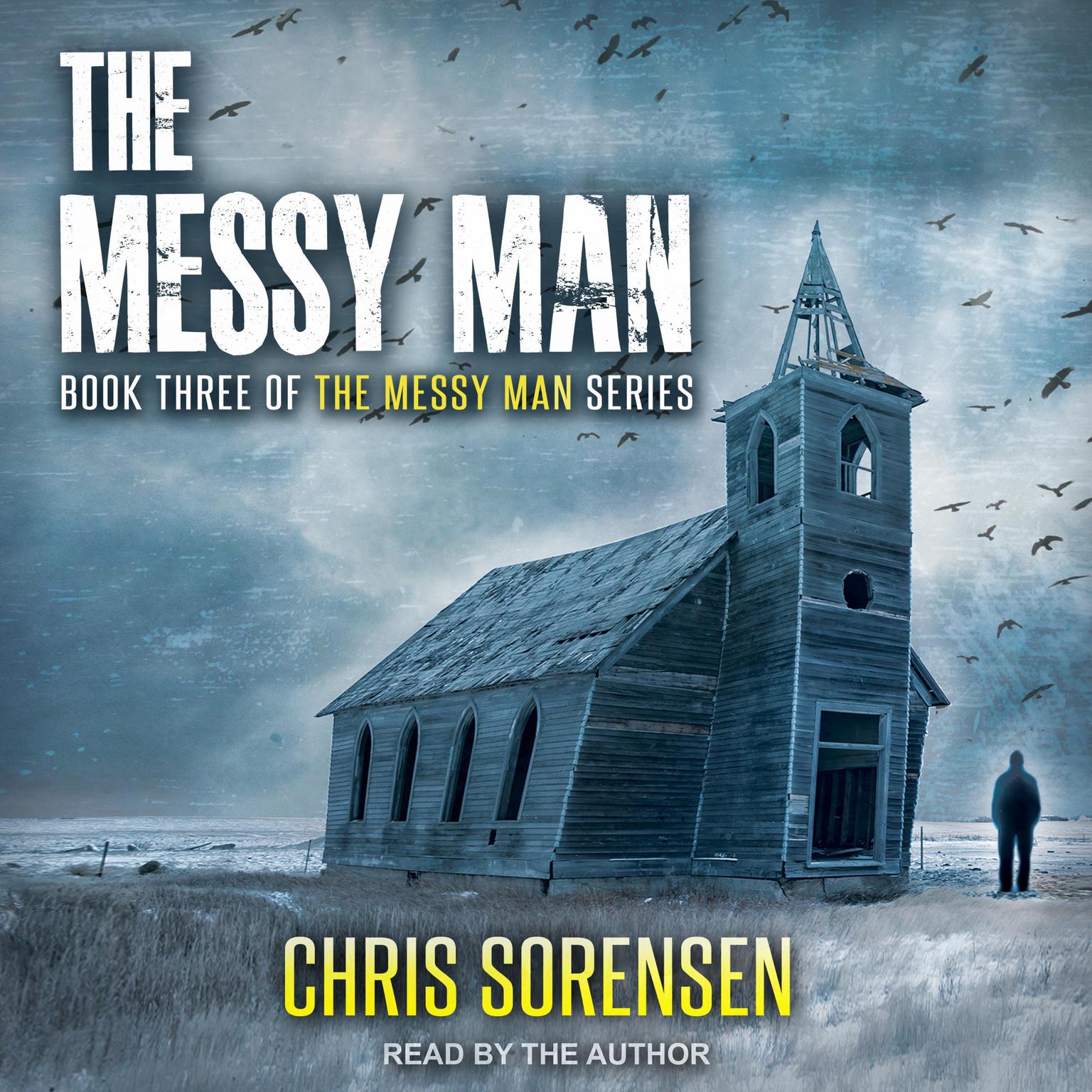 The Messy Man Audiobook, by Chris Sorensen