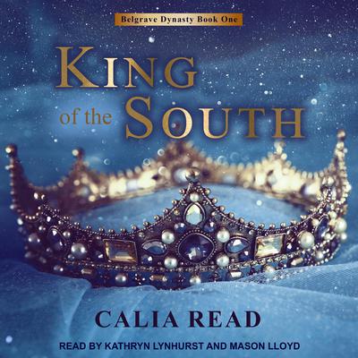 King of the South Audiobook, by Calia Read