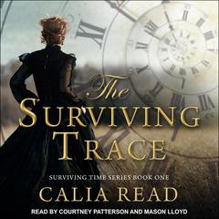 The Surviving Trace Audiobook, by Calia Read