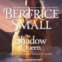 The Shadow Queen Audiobook, by Bertrice Small