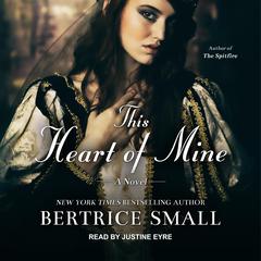 This Heart of Mine Audiobook, by Bertrice Small