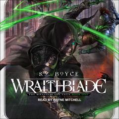 Wraithblade Audiobook, by S.M. Boyce