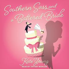 Southern Sass and a Battered Bride Audiobook, by Kate Young
