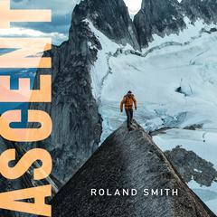 Ascent Audiobook, by Roland Smith