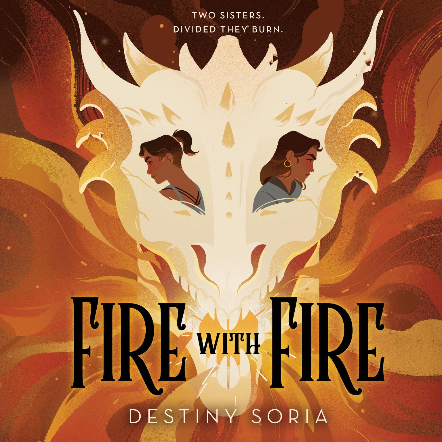 Fire with Fire Audiobook, by Destiny Soria