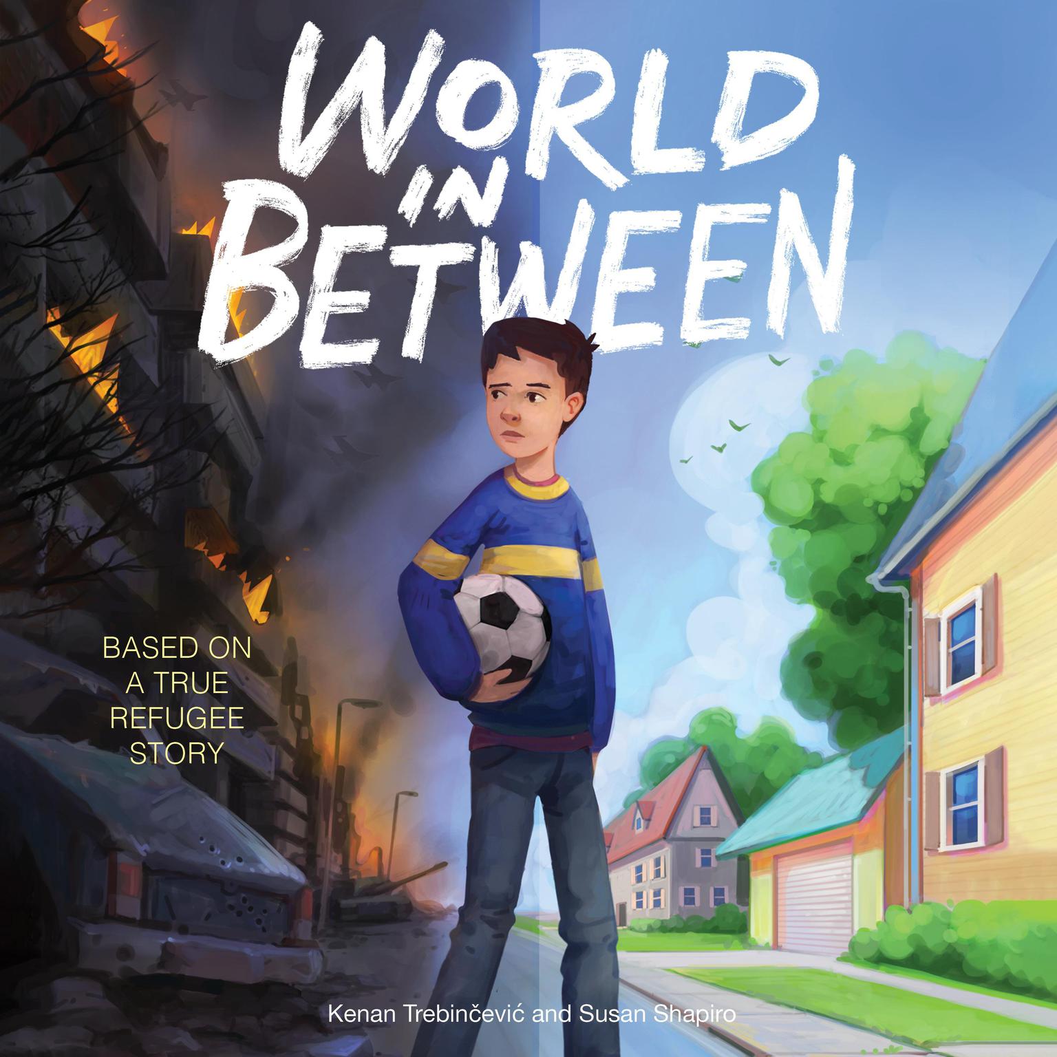 World in Between: Based on a True Refugee Story Audiobook, by Kenan Trebincevic