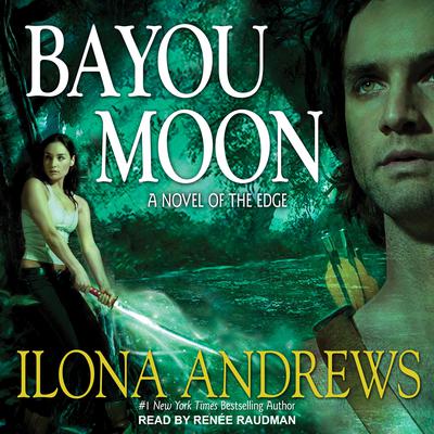 Bayou Moon Audiobook, by Ilona Andrews