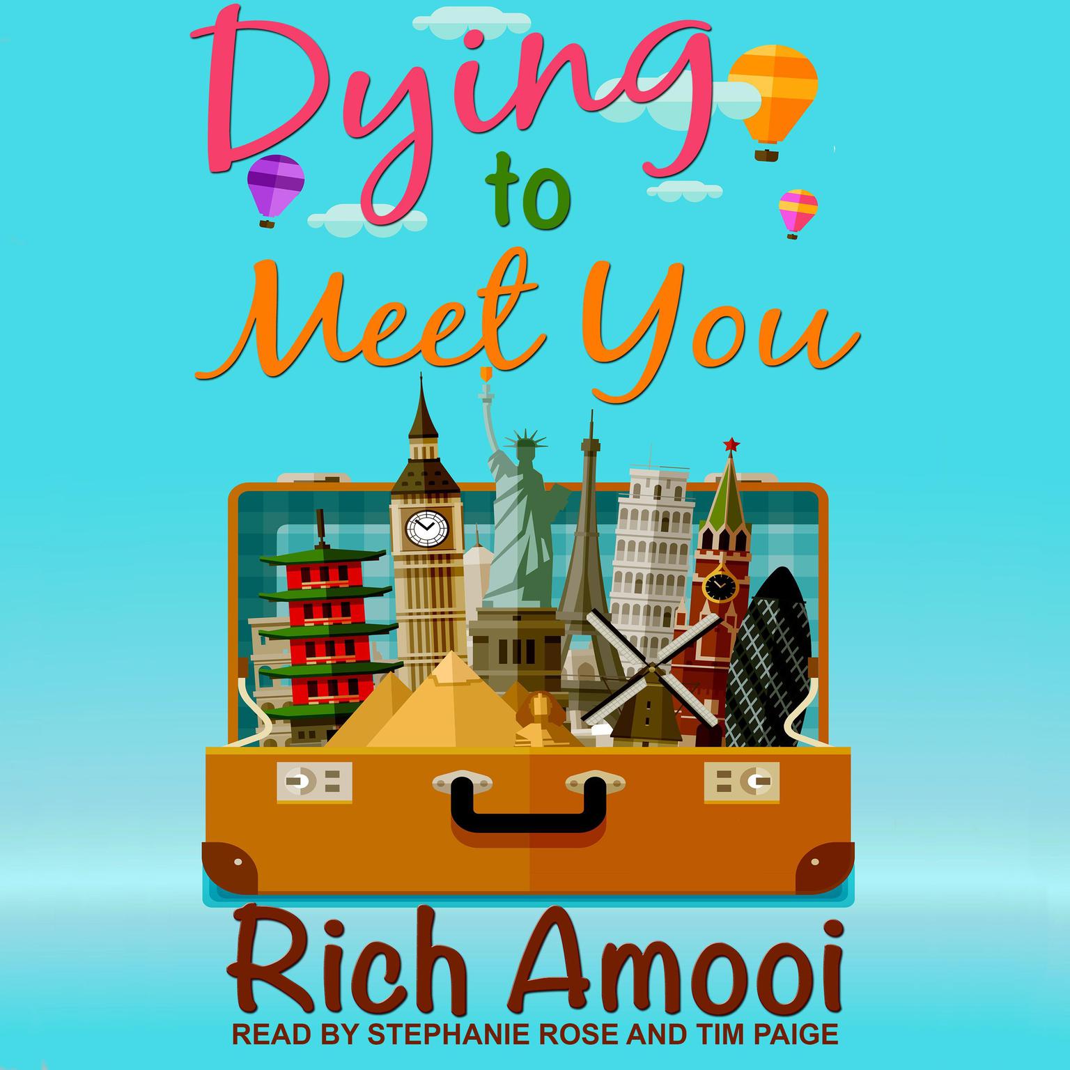 Dying to Meet You Audiobook, by Rich Amooi
