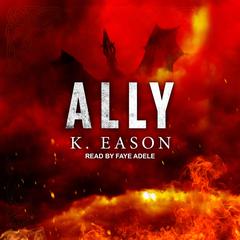 Ally Audiobook, by K. Eason