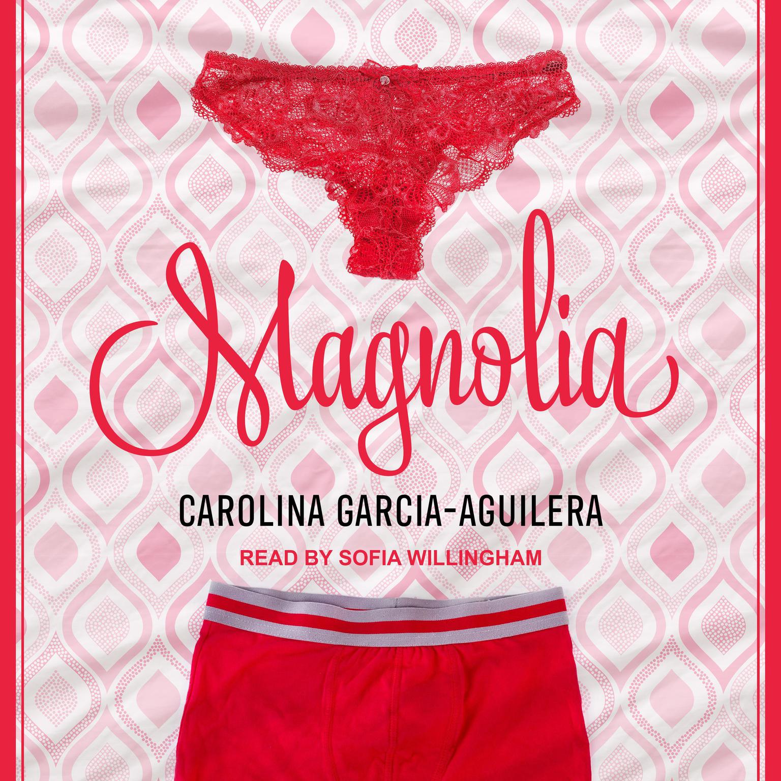 Magnolia Audiobook, by Carolina Garcia-Aguilera
