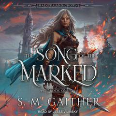 The Song of the Marked Audiobook, by 
