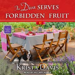 The Diva Serves Forbidden Fruit Audiobook, by Krista Davis