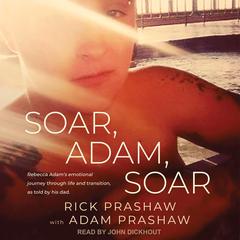 Soar, Adam, Soar Audiobook, by Rick Prashaw