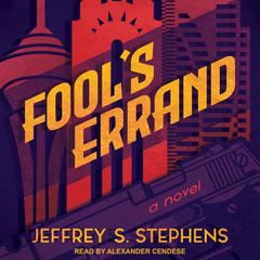 Fool's Errand Audiobook, by Jeffrey S. Stephens
