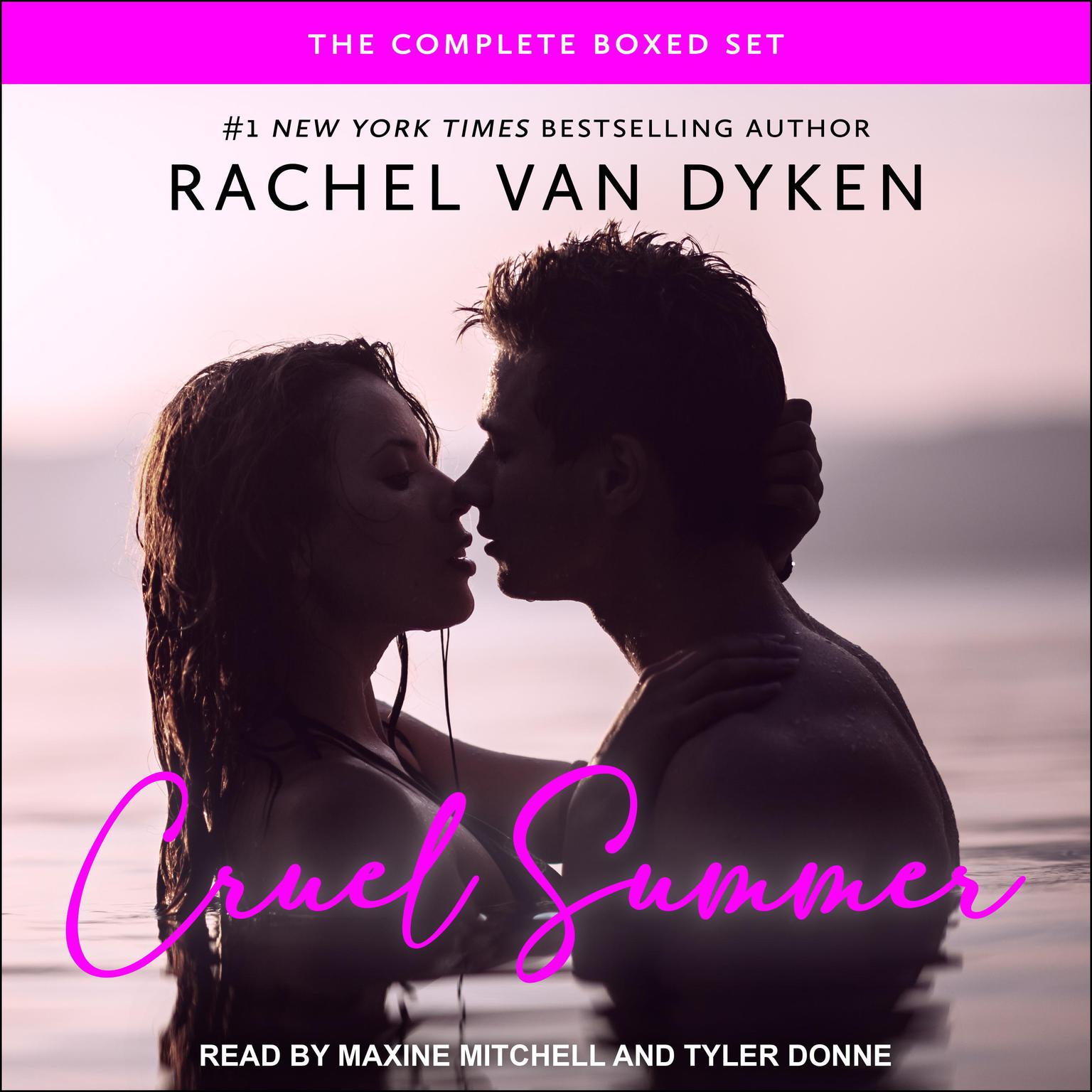 Cruel Summer: The Complete Boxed Set Audiobook, by Rachel Van Dyken