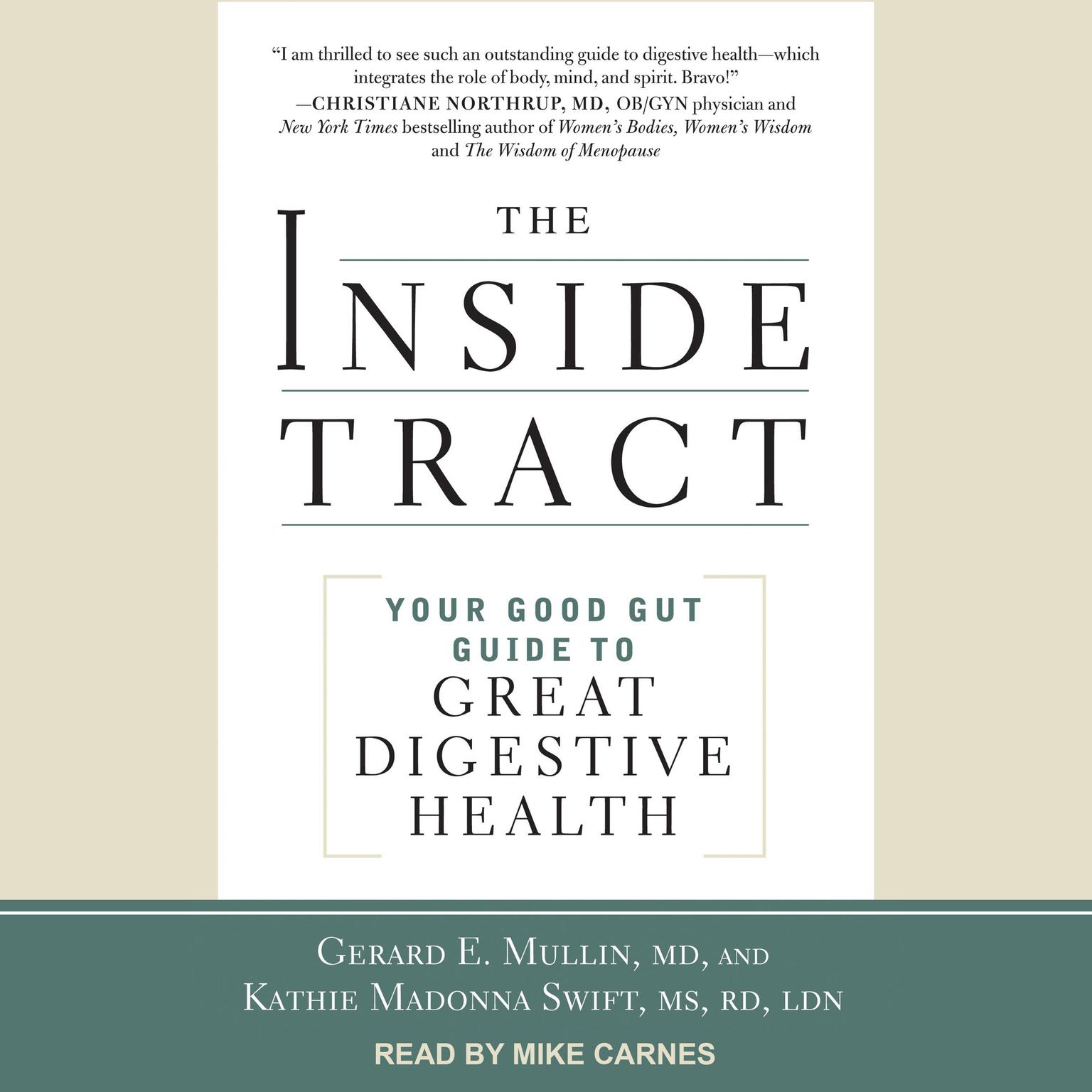 The Inside Tract: Your Good Gut Guide to Great Digestive Health Audiobook, by Gerard E. Mullin