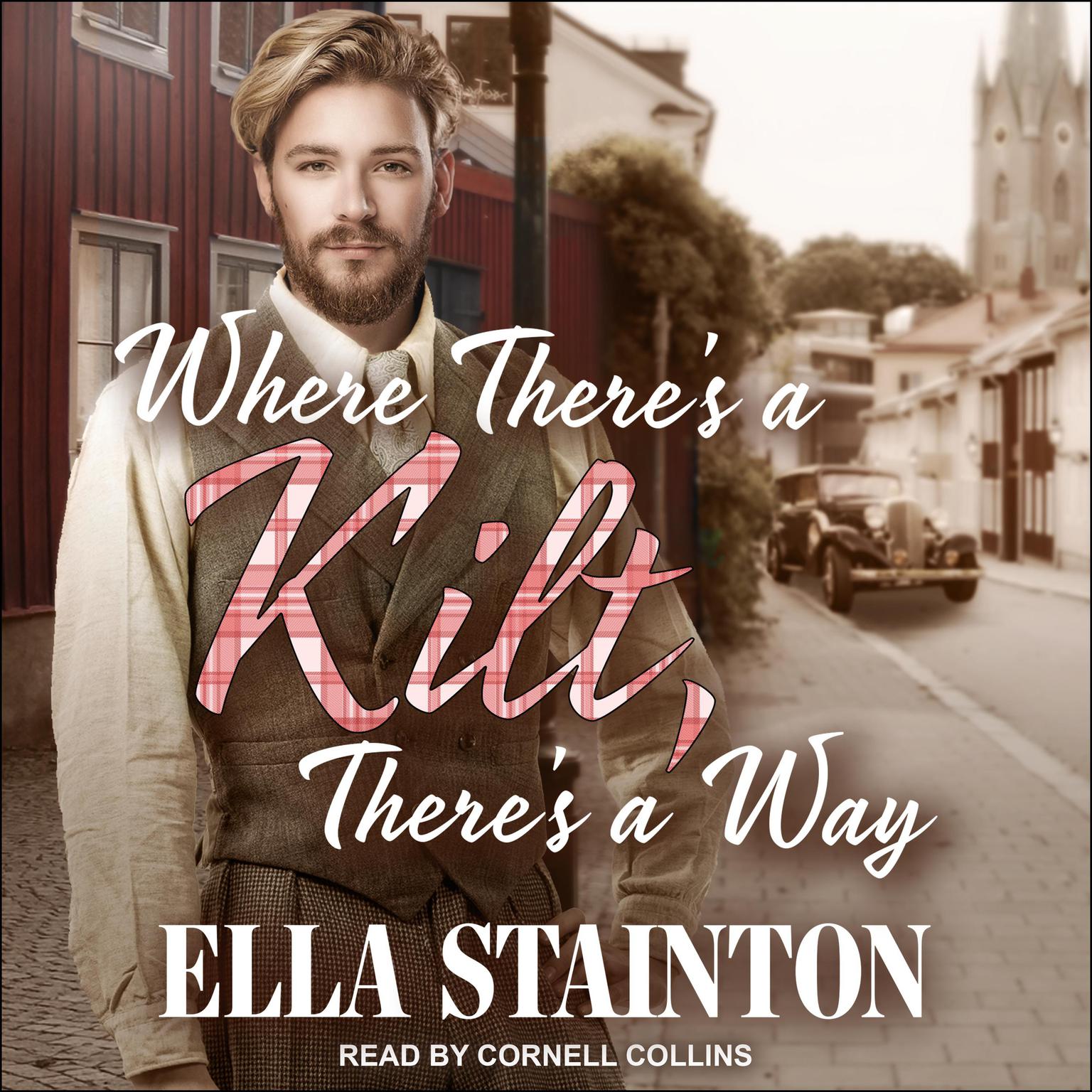 Where Theres a Kilt, Theres a Way Audiobook, by Ella Stainton