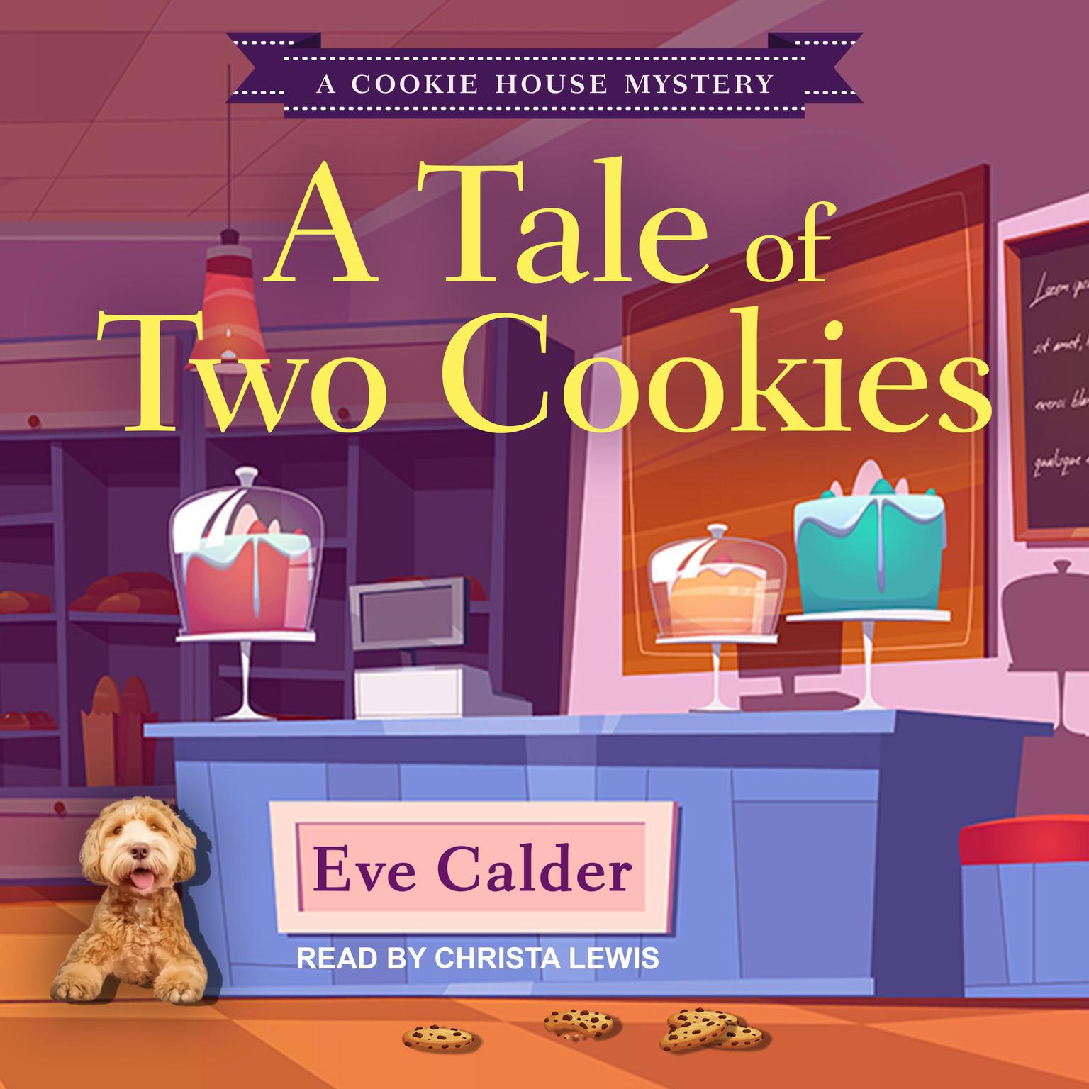 A Tale of Two Cookies Audiobook, by Eve Calder