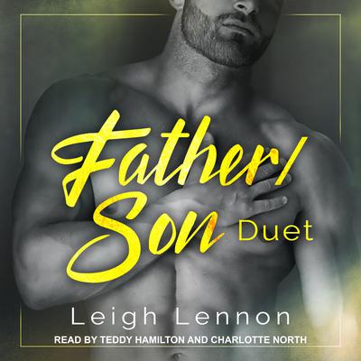 Father/Son Duet: Like Father Like Son and Different As Night and Day Audiobook, by Leigh Lennon
