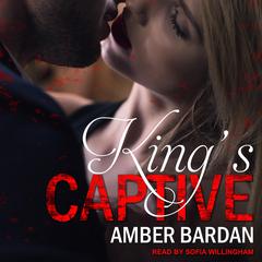 King’s Captive Audiobook, by Amber Bardan