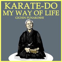 Karate-Do: My Way of Life Audiobook, by 