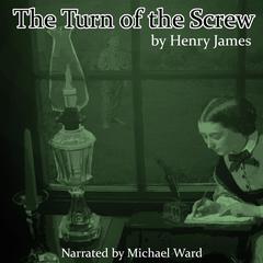 The Turn of the Screw Audiobook, by Henry James