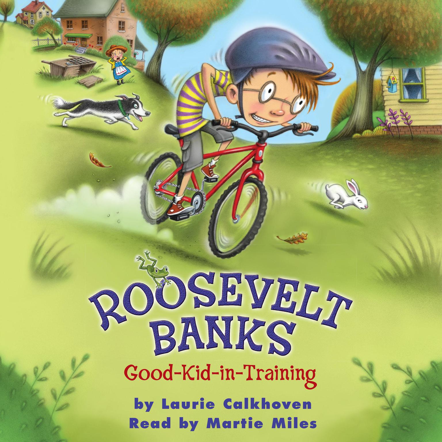 Roosevelt Banks Good-Kid-in-Training Audiobook, by Laurie Calkhoven