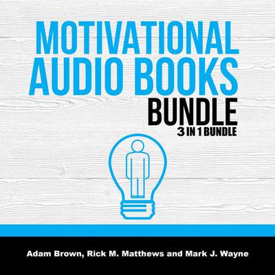 Motivational Audio Books Bundle: 3 in 1 Bundle, Motivation Manifesto, Motivation, Posture Audiobook, by Adam Brown