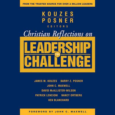 Christian Reflections on The Leadership Challenge Audiobook, by Barry Z. Posner