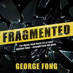 Fragmented Audiobook, by George Fong