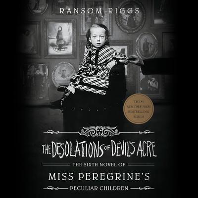 The Desolations of Devil's Acre Audiobook, by Ransom Riggs