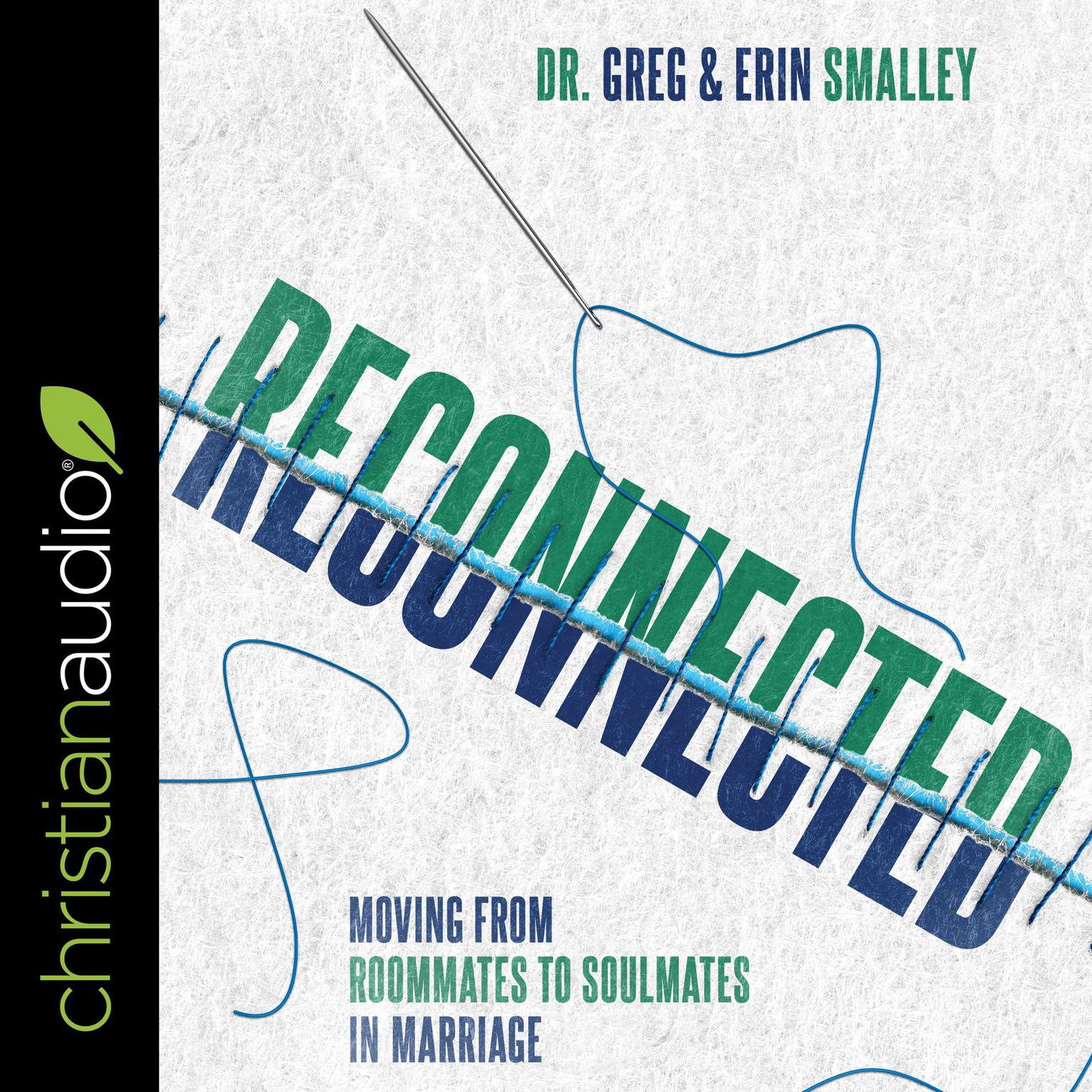 Reconnected: Moving from Roommates to Soulmates in Marriage Audiobook, by Gary Smalley