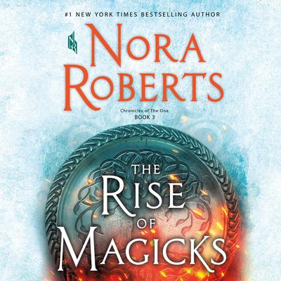 The Rise of Magicks Audiobook, by Nora Roberts