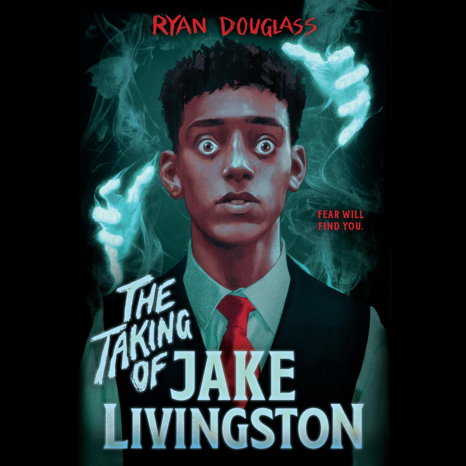 The Taking of Jake Livingston Audiobook, by Ryan Douglass