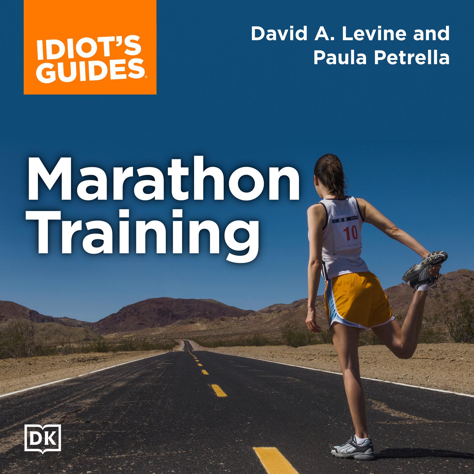 The Complete Idiots Guide to Marathon Training Audiobook, by David D. Levine